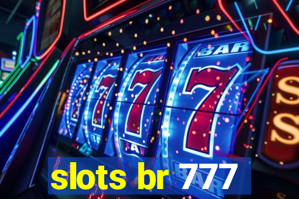 slots br 777